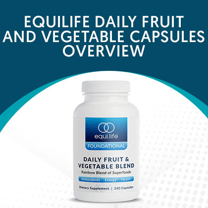 EquiLife Daily Fruit and Vegetable Capsules