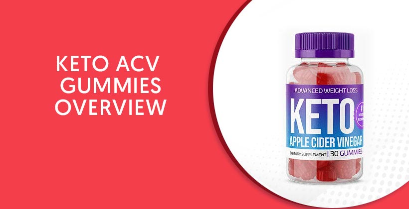 Keto ACV Gummies Review – Bottle of Apple Cider Vinegar Gummies for Weight Loss and Metabolism