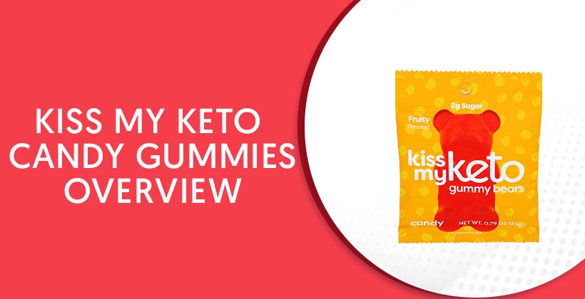 Kiss My Keto Candy Gummies