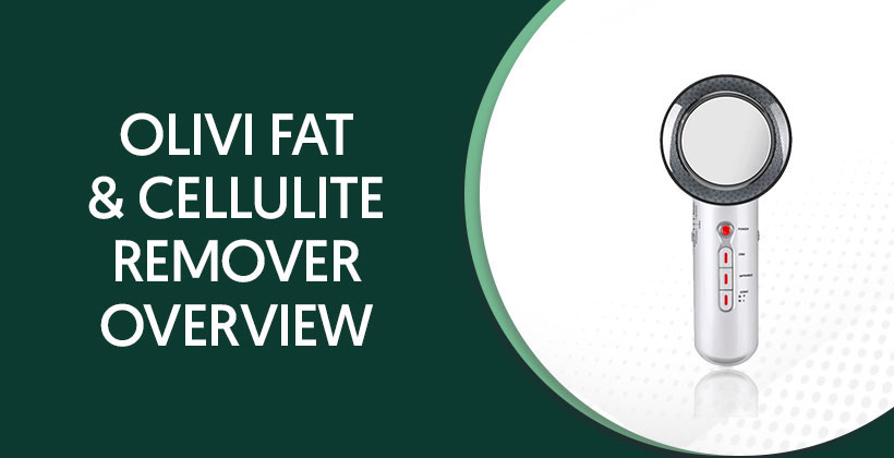 Olivi Fat and Cellulite Remover
