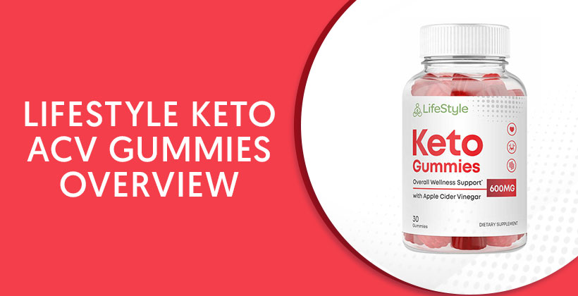Lifestyle Keto ACV Gummies