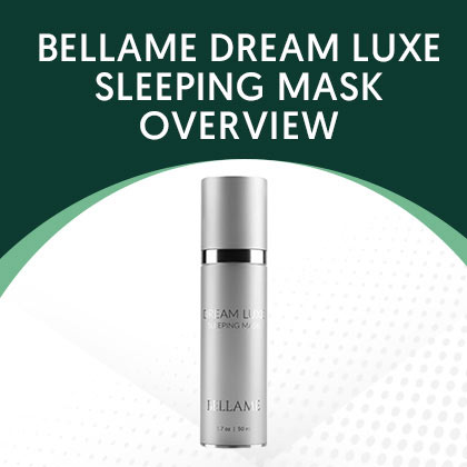 Bellame Dream Luxe Sleeping Mask