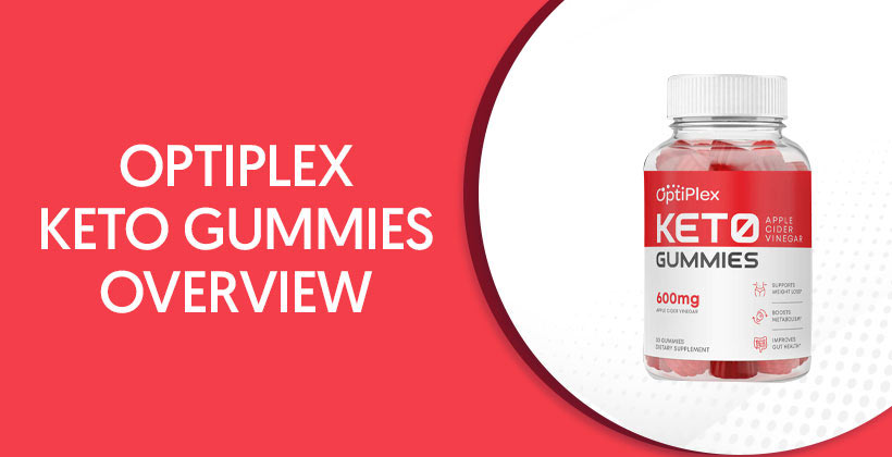 OptiPlex Keto Gummies