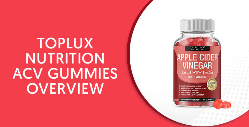Toplux Nutrition ACV Gummies