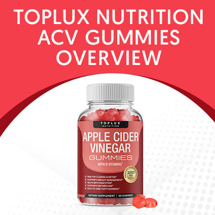 Toplux Nutrition ACV Gummies