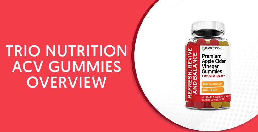 Trio Nutrition ACV Gummies