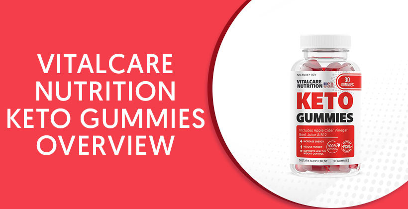 VitalCare Nutrition Keto Gummies