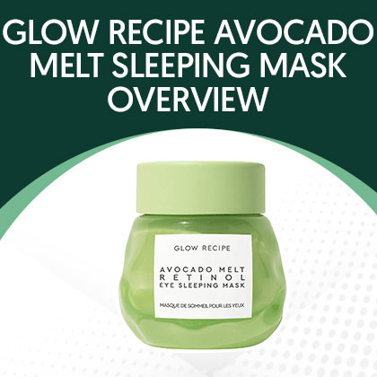 Glow Recipe Avocado Melt Sleeping Mask