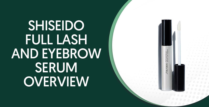 Shiseido Full Lash and Eyebrow Serum