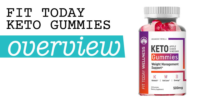Fit Today Keto Gummies