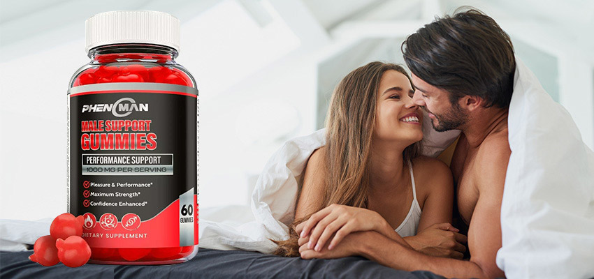 Phenoman Male Enhancement Gummies Review - Boost Libido & Performance