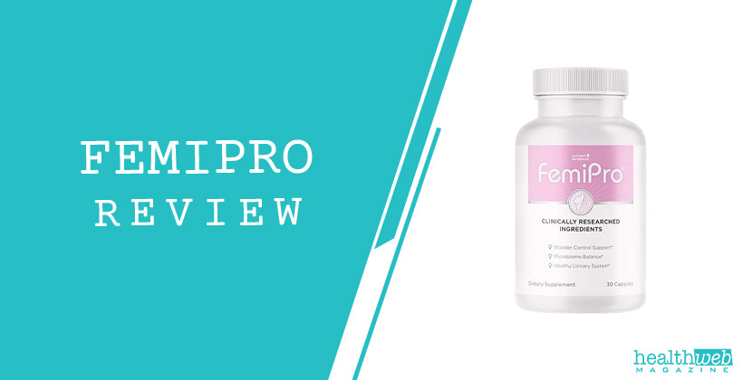 FemiPro Review – Women’s Health Supplement for Urinary & Vaginal Wellness