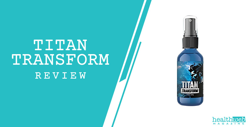 Titan Transform Review - Advanced Sublingual Spray for Male Enhancement