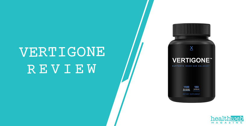 Vertigone Review – Herbal Supplement for Dizziness Relief