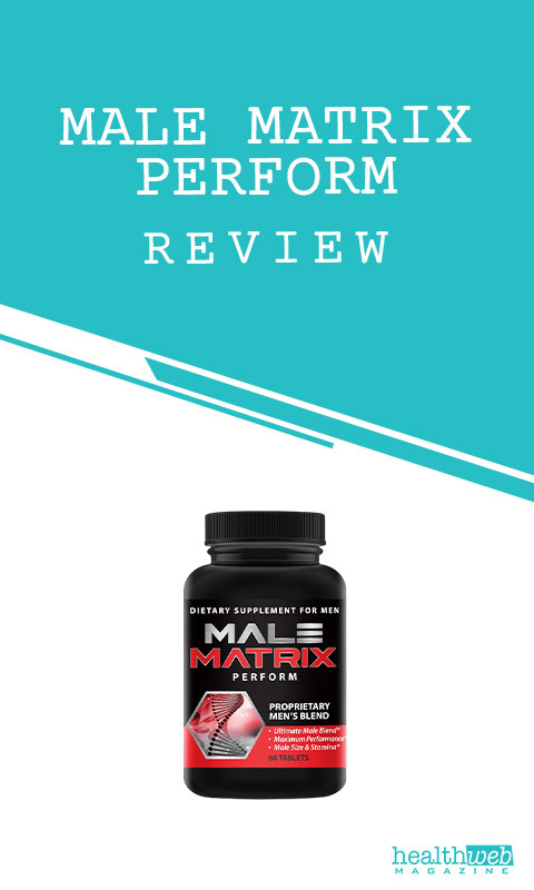 Male Matrix Perform Bottle – Male Matrix Perform Review