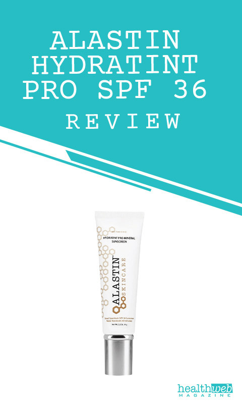 Alastin HydraTint Pro SPF 36 Review – Hydration & Coverage in One