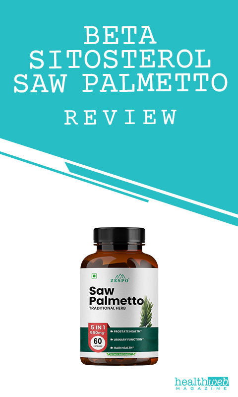 Beta Sitosterol Saw Palmetto Review – Prostate & Urinary Health Supplement
