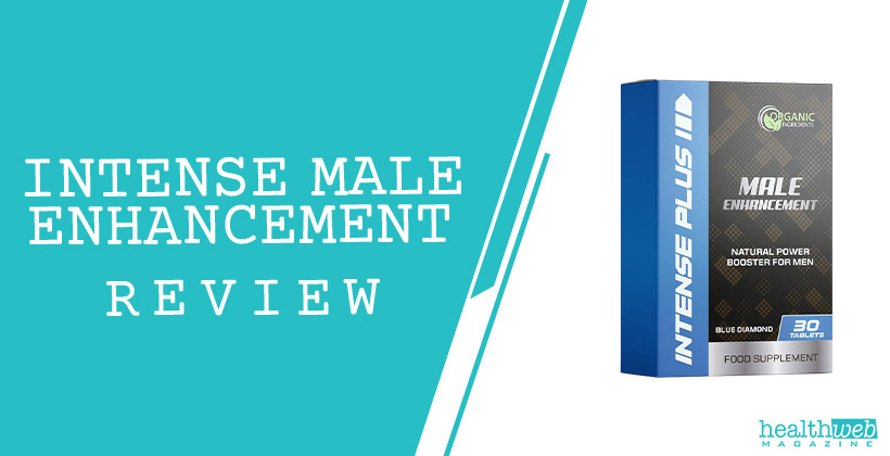 Intense Male Enhancement Review – Natural Supplement for Stamina and Performance