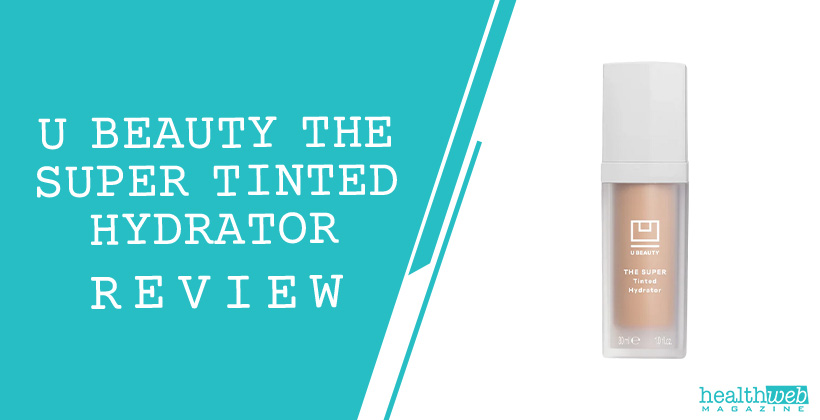 U Beauty The Super Tinted Hydrator Review – Radiant Skincare Bottle