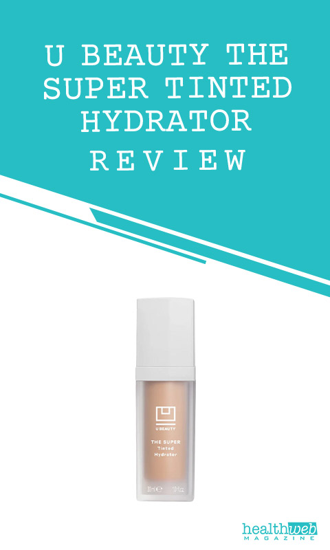 U Beauty The Super Tinted Hydrator Review – Radiant Skincare Bottle