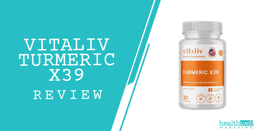 Vitaliv Turmeric X39 Review: Benefits of Turmeric in a Capsule
