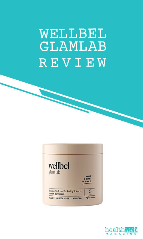 Wellbel Glamlab Review – Vegan Supplement for Hair, Skin, and Nail Health