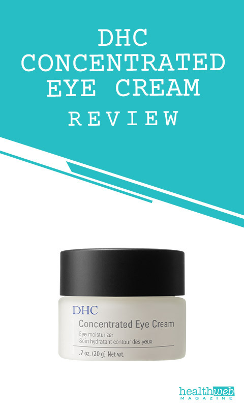 DHC Concentrated Eye Cream Review – Skincare for Wrinkles and Puffiness