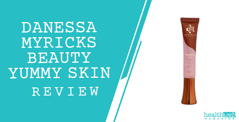 Danessa Myricks Beauty Yummy Skin Review – Radiance & Hydration