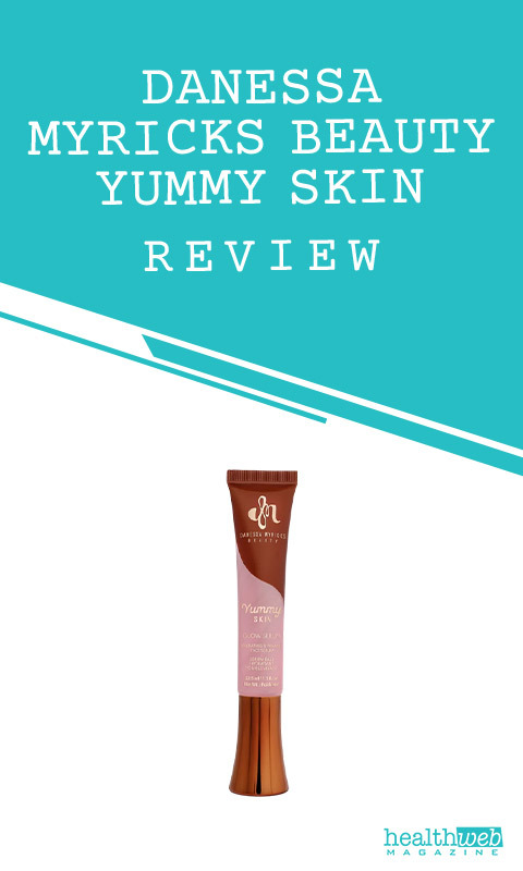 Danessa Myricks Beauty Yummy Skin Review – Radiance & Hydration