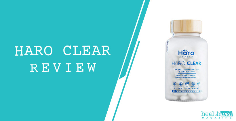 Haro Clear Review – Natural Supplement for Eye Floaters Relief