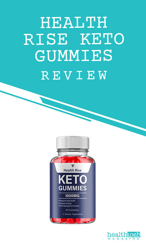 Health Rise Keto Gummies Review – Ketogenic Diet Supplement in Gummy Form