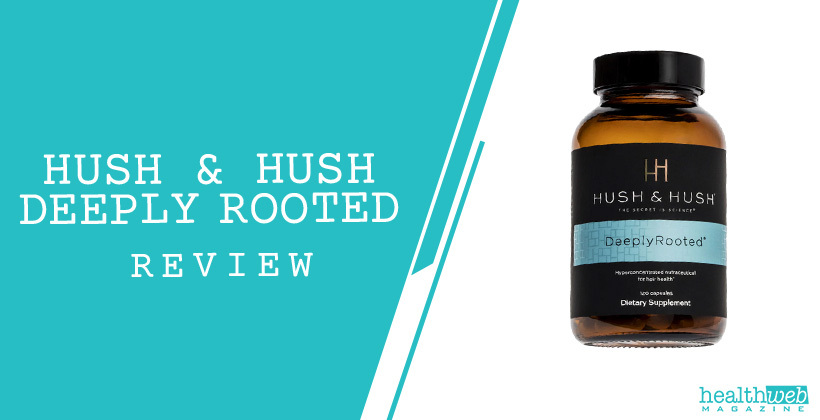 Hush & Hush Deeply Rooted Review – Hair Health Supplement Bottle Image