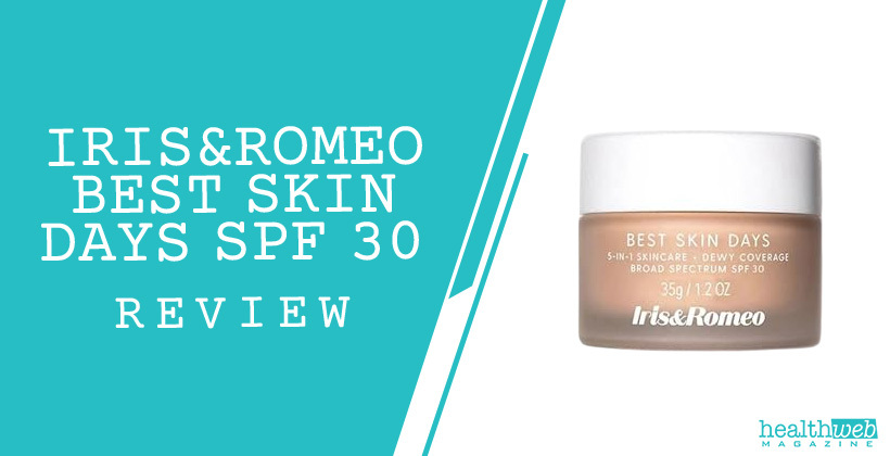 Iris&Romeo Best Skin Days SPF 30 Review – Hydrating Tinted SPF