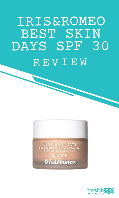 Iris&Romeo Best Skin Days SPF 30 Review – Hydrating Tinted SPF