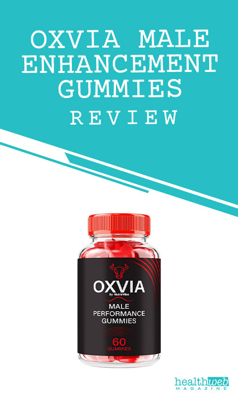Oxvia Male Enhancement Gummies Review – Boost Energy & Stamina