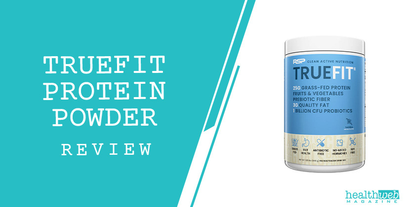 RSP Nutrition TrueFit Review – Balanced Protein & Whole Food Supplement