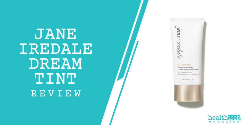 Jane Iredale Dream Tint Review – Lightweight Tinted Moisturizer for Radiant Skin