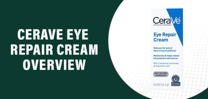 CeraVe Eye Repair Cream Review – Is It Effective and Safe?