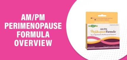 AM/PM PeriMenopause Formula Review – Does This Product Really Work?