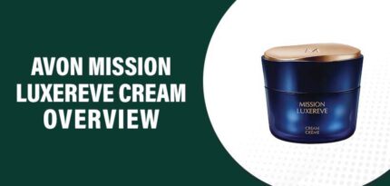 Avon Mission Luxereve Cream Review – Does this Product Really Work?
