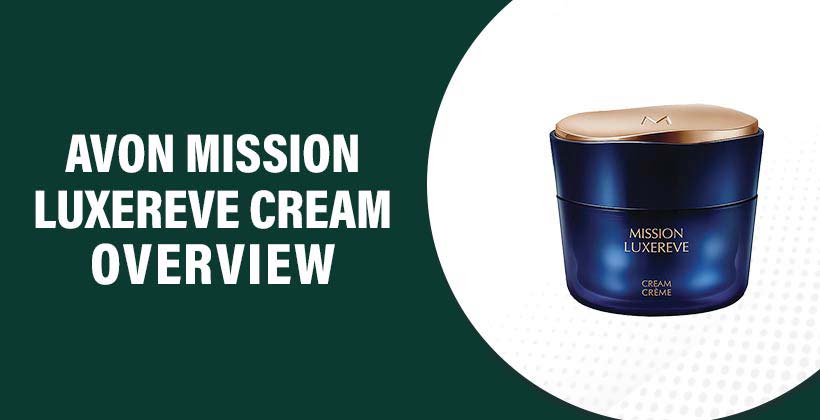Avon Mission Luxereve Cream