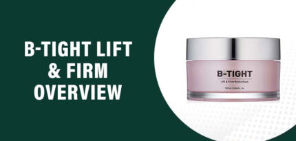 B-Tight Lift & Firm Review – Does This Product Really Work?