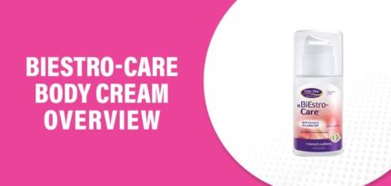 BiEstro-Care Body Cream Review – Does This Product Really Work?