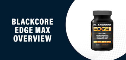 BlackCore Edge Max Reviews – Does This Product Really Work?