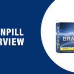 BrainPill Review – Does this Product Really Work?