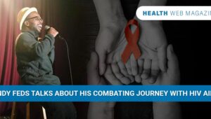 Andy Feds Talks About His Combating Journey with HIV AIDS