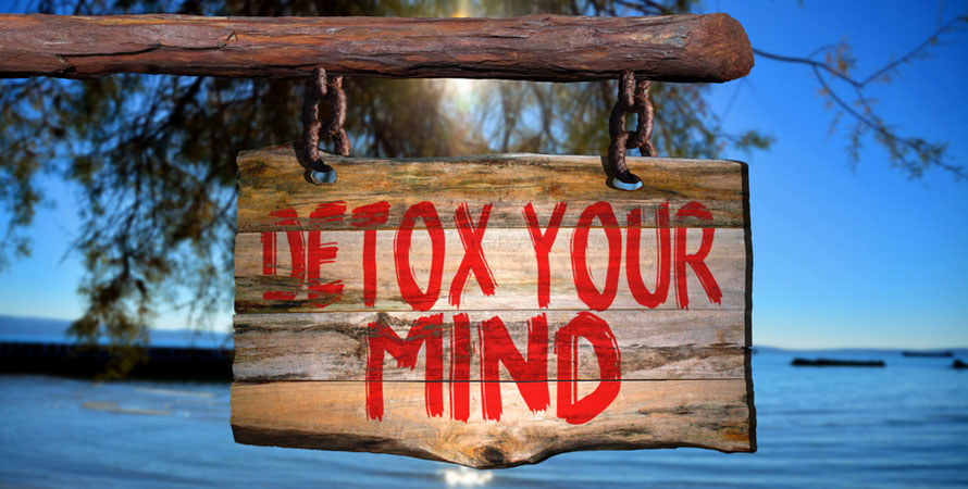 Detoxify your mind