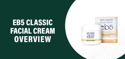 Eb5 Classic Facial Cream Review – Does This Product Really Work?