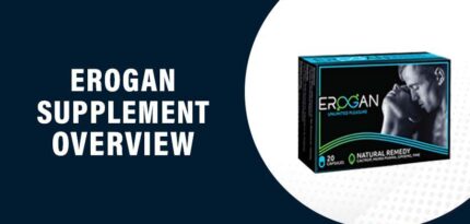 Erogan Supplement Review – Does This Product Really Work?