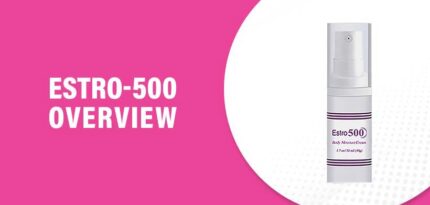 Estro-500 Review – Does This Product Really Work?